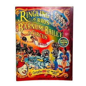 1985 Ringling Bros Barnum & Bailey Circus 100 Yr Souvenir Program